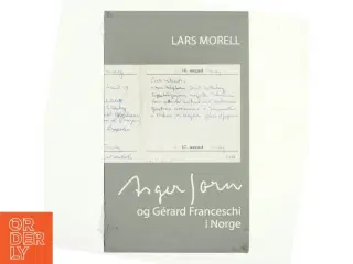Asger Jorn og Gérard Franceschi i Norge af Lars Morell