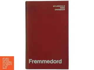 Gyldendals Røde Ordbøger - Fremmedordbog fra Gyldendals