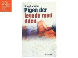Pigen Der Legede Med Ilden (Millennium, 2. Bind) af Stieg Larsson (Bog)