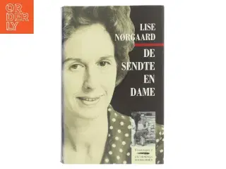 De sendte en dame af Lise Nørgaard (f. 1917) (Bog)