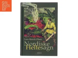 Nordiske heltesagn af Lars-Henrik Olsen (f. 1946) (Bog)