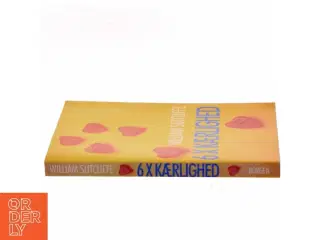 6 × kærlighed af William Sutcliffe (Bog)