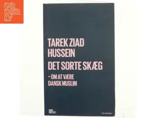 Det sorte skæg : om at være dansk muslim af Tarek Ziad Hussein (f. 1992) (Bog)
