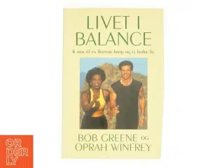 Liv i balance af Bob Greene og Oprah Winfrey fra Bog