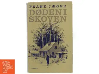 Døden i Skoven af Frank Jæger fra Gyldendal