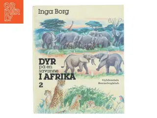 Børnebog - Dyr på en savanne i Afrika 2 af Inga Borg (Bog)