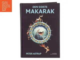Den sidste makarak af Peter Astrup (f. 1978) (Bog)