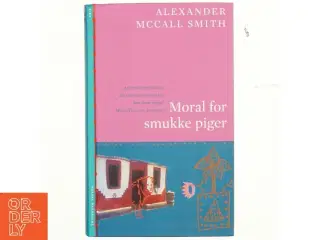 Moral for smukke piger : roman af Alexander McCall Smith (Bog)