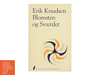 Blomsten og Sværdet af Erik Knudsen (Bog)