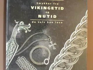 smykker fra vikingetid og nutid du selv kan lave, 