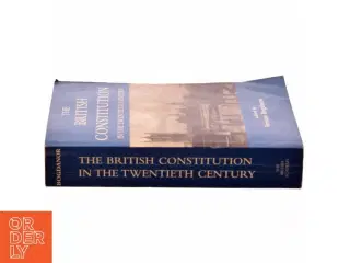 The British Constitution in the Twentieth Century af Vernon Bogdanor (Bog)