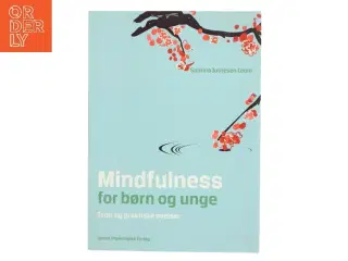 Mindfulness for børn og unge af Sabrina Justesen Leoni (Bog)