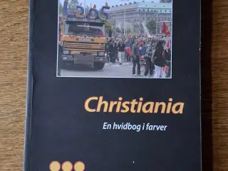 Christiania - en hvidbog i farver. Om Fristaden 