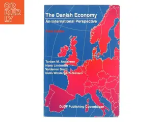 The Danish economy : an international perspective af Torben M. Andersen (f. 1956) (Bog)