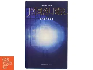 Lazarus : kriminalroman af Lars Kepler (Bog)