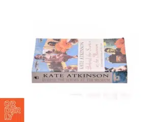 Behind the Scenes at the Museum by Kate Atkinson af Kate Atkinson (Bog)