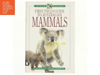 A First Field Guide to Australian Mammals af Pat Slater (Bog)