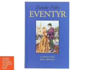 DANSKE FOLKE EVENTYR