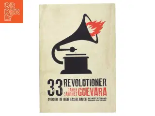 33 revolutioner af Canek Sánchez Guevara (f. 1974) (Bog)