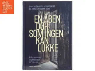 En åben dør som ingen kan lukke : reformationen i nyere dansk kirkekunst (Bog)