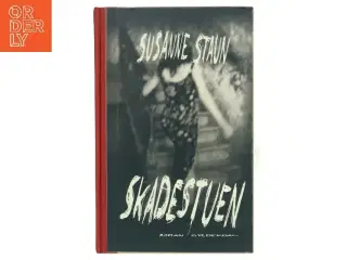 Skadestuen af Susanne Staun (Bog)