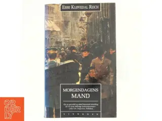 Morgendagens mand : roman af Ebbe Kløvedal Reich (Bog)