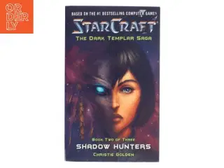 StarCraft: Shadow Hunters af Christie Golden (Bog)