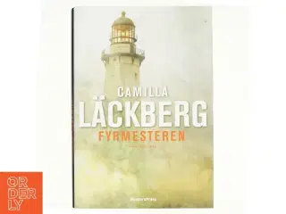 Fyrmesteren : kriminalroman af Camilla Läckberg (Bog)