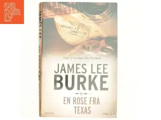 En rose fra Texas : roman, krimi af James Lee Burke (Bog)