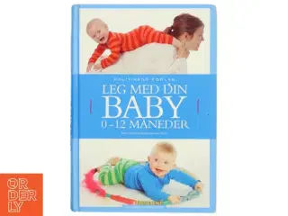 Leg med din baby : 0-12 måneder (Bog)