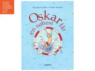 Oskar får en søhest af Elisabeth Zller (Bog)