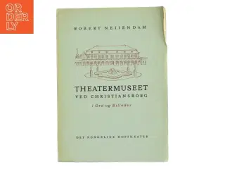 Robert Neiiendam: Teatermuseet ved Christiansborg