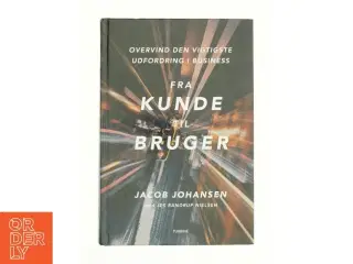 Fra kunde til bruger af Jacob Johansen (Bog)