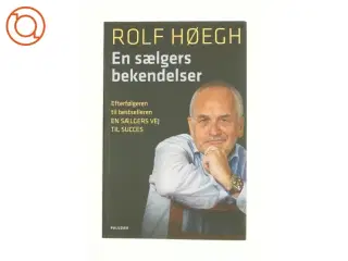 En sælgers bekendelser af Rolf Høegh (Bog)