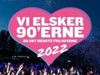2 stk Billetter til Vi elsker 90?erne i Århus 