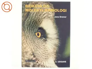 Biokemi og molekylærbiologi af Jens Bremer (Bog)