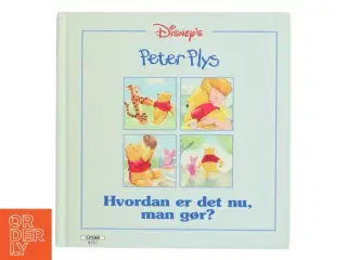 Peter Plys: Hvordan er det nu, man gør? (Bog)