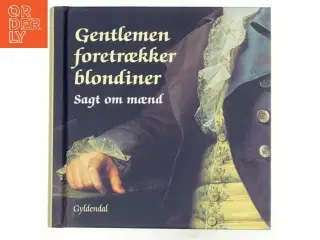 Gentlemen foretrækker blondiner : sagt om mænd af Peter Legård Nielsen (Bog)