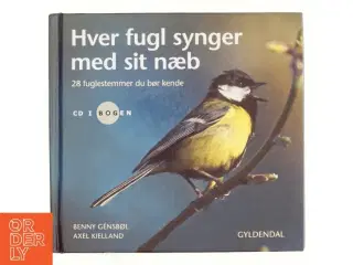Hver fugl synger med sit næb : 28 fuglestemmer, du bør kende (Bog)