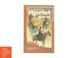 Hjertet viser vej af Sara Davidson (Bog)