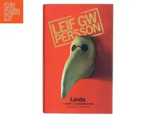 Linda - som i Lindamordet : en roman om en forbrydelse af Leif G. W. Persson (Bog)