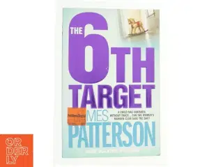 The 6th Target by James, Paetro, Maxine Patterson af James Patterson (Bog)