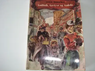 Godtfolk,Gavtyve og Gadeliv