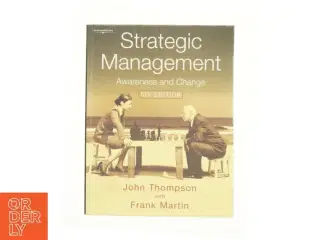 Strategic Management : Awareness and Change by John Thompson af Thompson, John / Martin, Frank (Bog)