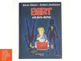 Bert och data-dejten af Sren Olsson, Anders Jacobsson (Bog)