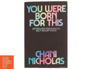 You Were Born for This af Chani Nicholas (Bog)