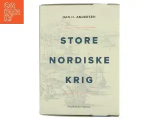 Store Nordiske Krig. Bind 1, 1700-1710 : store planer af Dan H. Andersen (Bog)