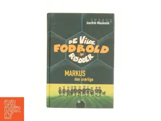 Markus, den urørlige af Joachim Masannek (Bog)