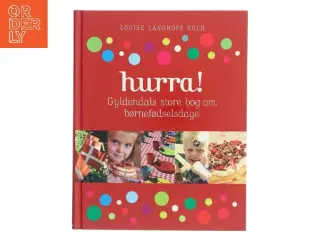 hurra! af Louise Langhoff Koch (Bog)