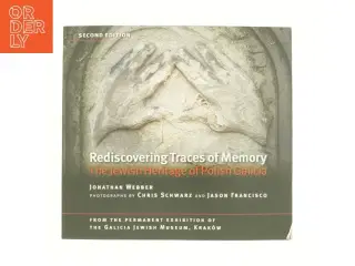 Rediscovering Traces of Memory the Jewish Heritage of Polish Galicia (Bog)